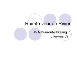 H5 Ruimte voor de Rivier - Natuurontwikkeling in uiterwaarden