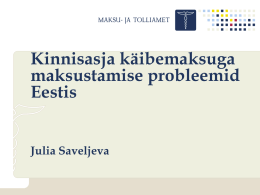 Kinnisasja käibemaksuga maksustamise probleemid Eestis