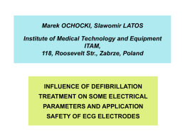 Marek OCHOCKI, Slawomir LATOS Institute of Medical