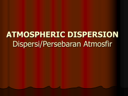 ATMOSPHERIC DISPERSION Dispersi/Persebaran Atmosfir