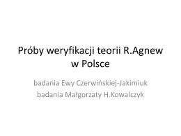 Próby weryfikacji teorii R.Agnew w Polsce
