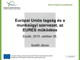 Európai Uniós tagság és a munkaügyi szervezet, az EURES