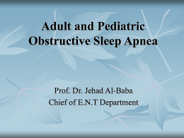 Adult and Pediatric Obstructive Sleep Apnea