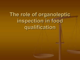 2nd practical:The role of organoleptic inspection in food qualification