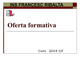 Oferta formativa de l`Institut Francesc Ribalta