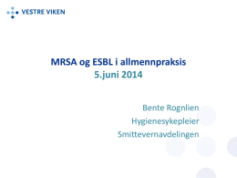 MRSA og ESBL i allmennpraksis. - Pko