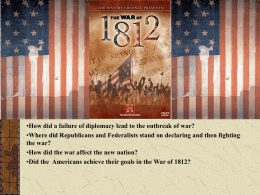 Did the Americans achieve their goals in the War of 1812?