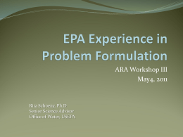 Experience at EPA in Problem Formulation Relevant to both