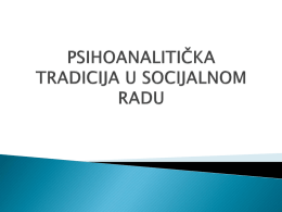 Psihoanaliticki bihejvioralni i radikalni pristup u socijalnom radu