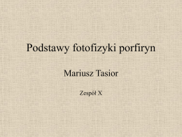 Basics of Porphyrin Photophysics (in Polish)