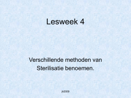Lesweek 4 verschillende methoden van sterilisatie