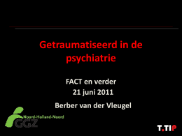 Presentatie Getraumatiseerd in de psychiatrie-handout