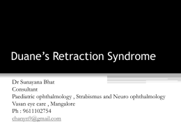 Duane`s Retraction Syndrome