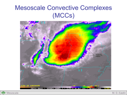 A Mesoscale Convective Complex (MCC)