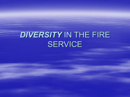 DIVERSITY IN THE FIRE SERVICE