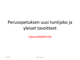Perusopetuksen uusi tuntijako ja yleiset tavoitteet