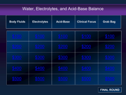 Body Fluids FINAL ROUND Electrolytes Acid