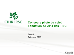 Concours pilote du volet Fondation de 2014 des IRSC
