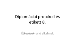 Diplomáciai protokoll és etikett 8.