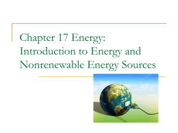 Chapter 17 Energy: Introduction to Energy and