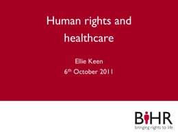 View the BIHR Human Rights and Healthcare Presentation