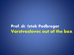 Prof. dr. Iztok Podbregar Varstvoslovec out of the box