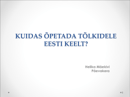 Helika Mäekivi "Kuidas õpetada tõlkidele eesti keelt"