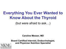 Everything You Ever Wanted to Know About Thyroids