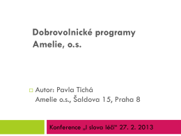 XXXIV. Brněnské onkologické dny 2010 Název: Dobrovolnický