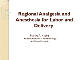 Regional Analgesia and Anesthesia for Labor an Delivery