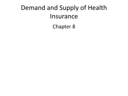 Demand and Supply of Health Insurance
