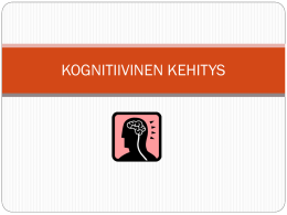 KOGNITIIVINEN_KEHITYS