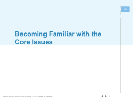 Becoming Familiar with the Core Issues