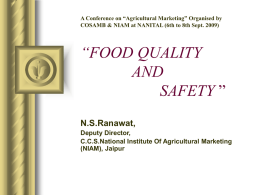 Food Quality and Safety. (Presentation by Dr. N.S.