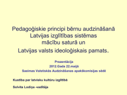 Ped.principi bērnu audzināšanā - Kustība par latvisku kultūru izglītībā