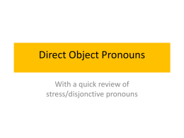 Direct Object and stress Pronouns