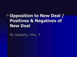 Opposition to New Deal / Positives & Negatives of