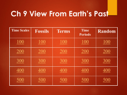 Ch 9 Jeopardy: A View From Earth`s Past