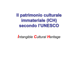 Lezione 10 Il patrimonio immateriale secondo l`UNESCO