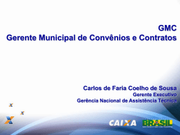 Gerente Municipal de Convênios e Contratos(GMC)