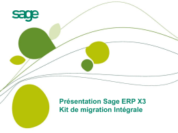 Présentation Sage ERP X3 Kit de migration Intégrale