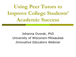 : Using Peer Tutors to Improve College Students` Academic Success