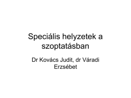 Dr. Kovács Judit - Speciális helyzetek a szoptatásban