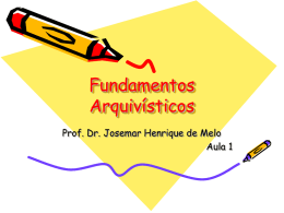 Fundamentos Arquivísticos - Professor Josemar Henrique De Melo