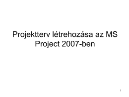 Fészerépítés-Projektterv létrehozása az MS Project 2007