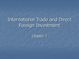 Chapter 2: International Trade and Foreign Direct Investment
