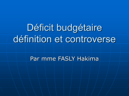 Déficit budgétaire définition et controverse