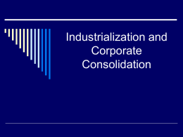 Industrialization and Corporate Consolidation