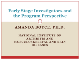 Early Stage Investigators – Program Perspective