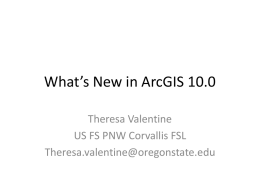 What`s New in ArcGIS 10.0 - Spatial Data Management Group